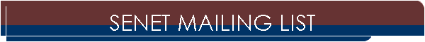 SENET MAILING LIST