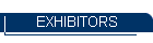 EXHIBITORS
