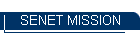 SENET MISSION